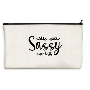 NEW!  "SASSY SINCE BIRTH " CANVAS MAKE UP BAG.